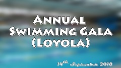 2018-2019 Annual Swimming Gala (Loyola)